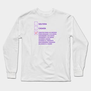 NI CASADA NI SOLTERA Long Sleeve T-Shirt